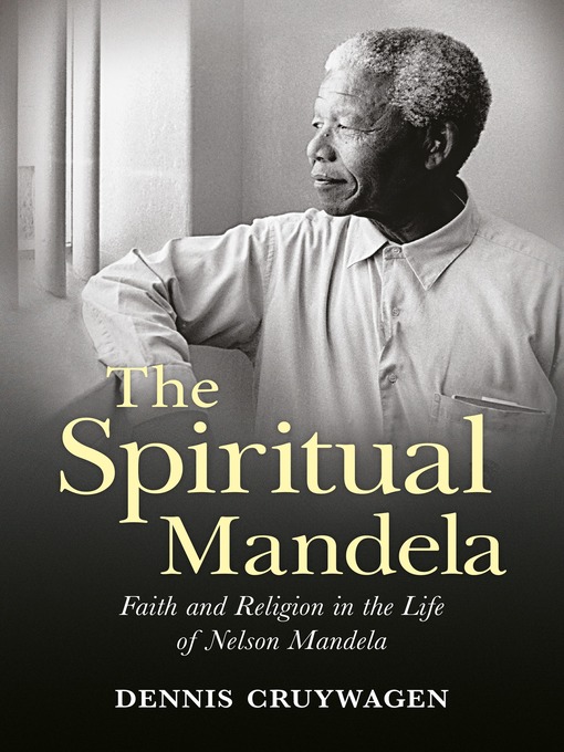 Title details for The Spiritual Mandela by Dennis Cruywagen - Wait list